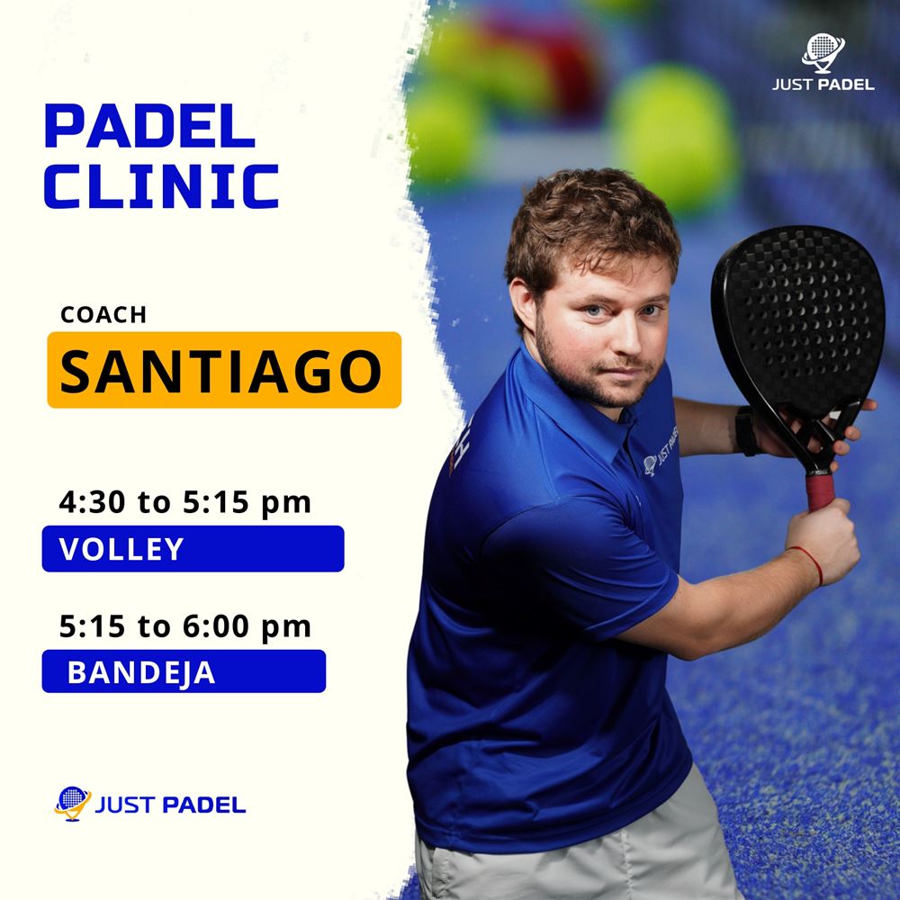 Padel Clinic - Coach Santiago - Nov 4 - Just Padel