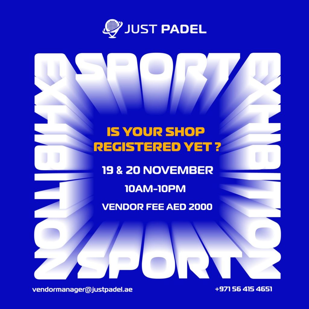 Just Padel Dubai - Sports Exhibition | 19th & 20th Nov, 2022