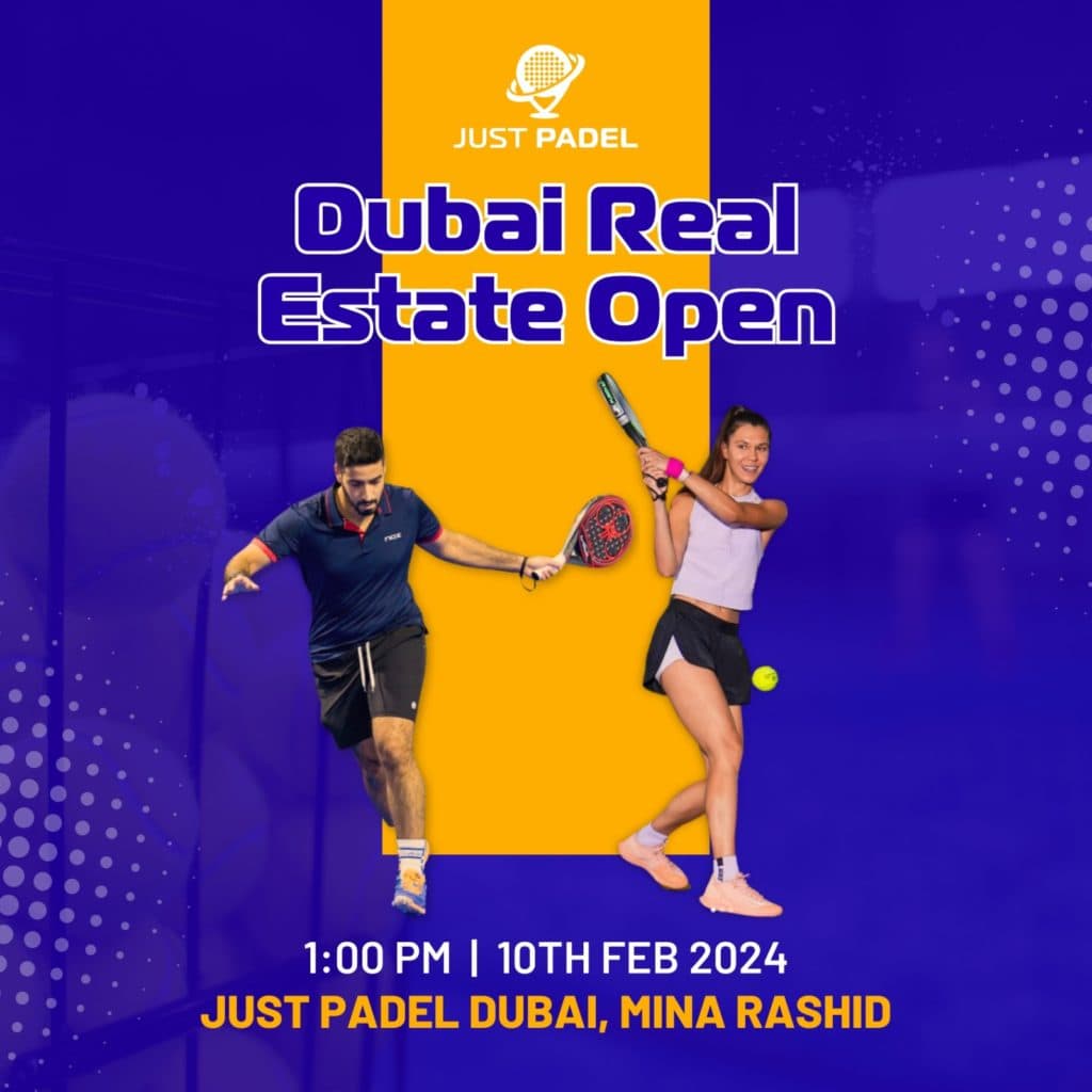 Dubai Real Estate Open | Just Padel Mina Rashid | 10th Feb, 2024