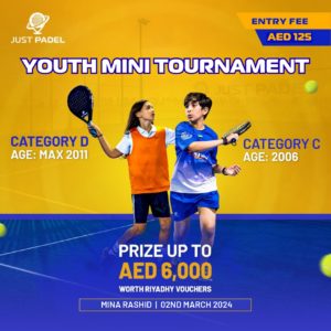 Youth Tournament | Just Padel Mina Rashid | 2nd Mar, 2024